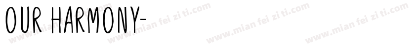 OUR HARMONY字体转换